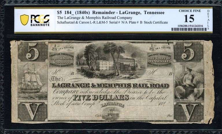 1840s LaGrange & Memphis Railroad Co. $5 Stock Certificate Remainder PCGS Choice Fine 15 Details Ten