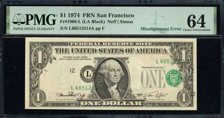 1974 $1 Federal Reserve Note Fr. 1908-L San Francisco (LA Block) Misalignment Error Neff/Simon PMG C