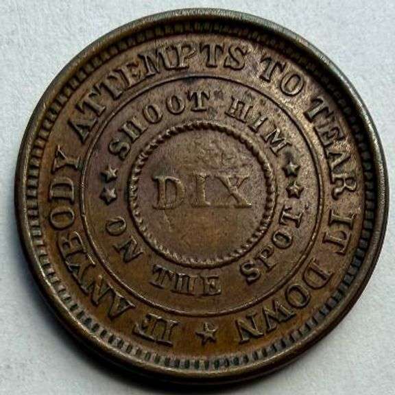 1863 Dix Near Uncirculated PatrioticCW Token