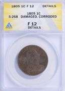 1805 Draped Bust Large Cent S-268 ANACS F-12 Details Early U.S. Copper Coin