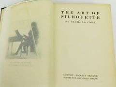 1913 The Art of Silhouette Antique Book