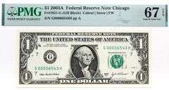 Superb Crisp $1 2003A Chicago Fancy Four Digit Down Ladder Serial # 00006543 PMG 67!