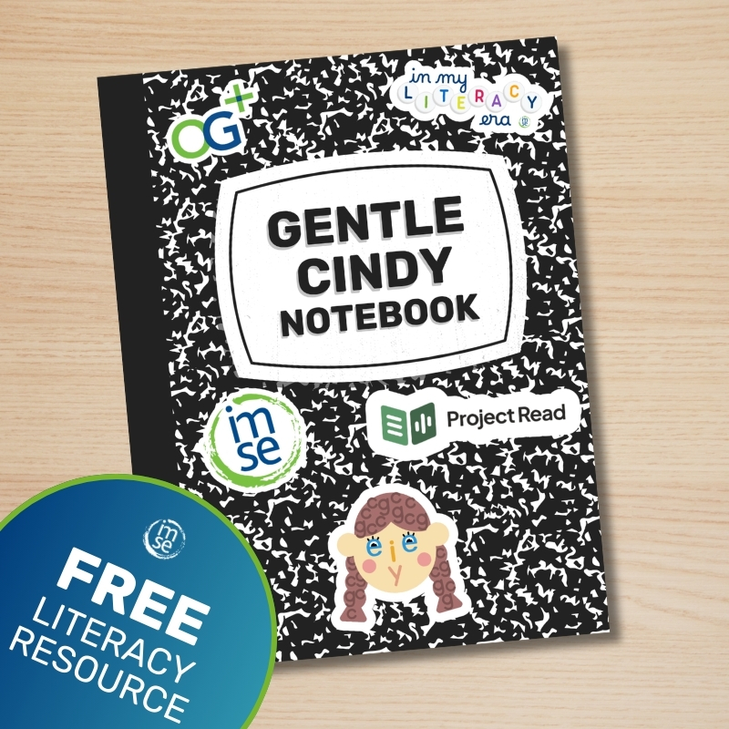 IMSE OG+ & Project Read - Gentle Cindy Notebook