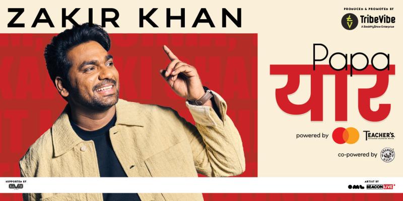 Papa Yaar by Zakir Khan - Mumbai