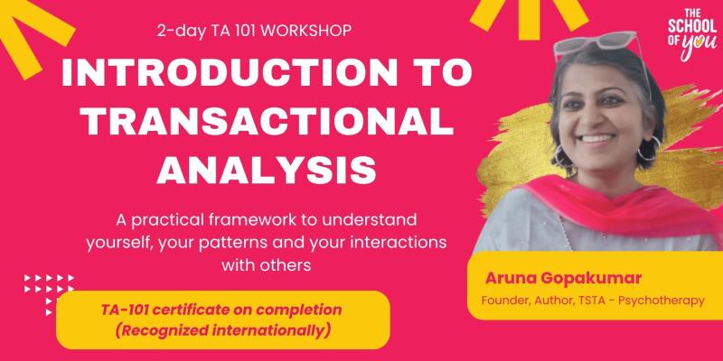 Introduction to Transactional Analysis | Banglore, KA