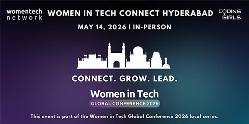 Women in Tech Connect Hyderabad 2026
