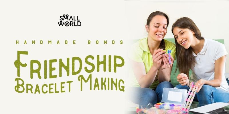 Friendship Bracelet Making Workshop - Chennai