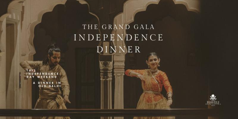 Independence Day Gala Dinner with Kathak – New Delhi