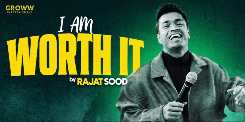 I AM WORTH IT ft. Rajat Sood