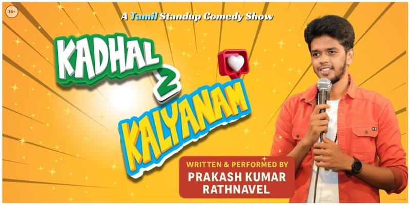 Kadhal to Kalyanam Tamil Standup Comedy Show, Chennai