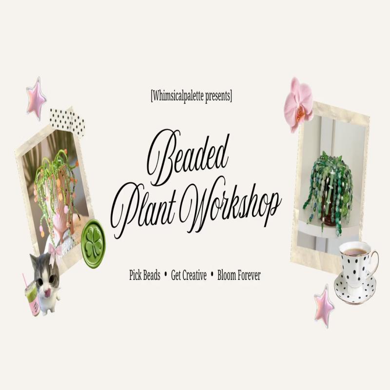 Beaded Plant Workshop at Sortd Cafe, Chennai