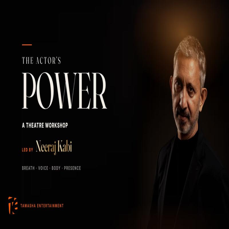 The Actor's Power by Neeraj Kabi, Gurugram