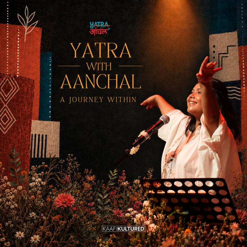 Yatra with Aanchal at Shanmukhananda Hall, Mumbai