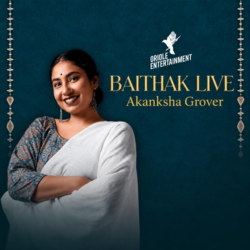 Baithak Live with Akanksha Grover in Kolkata