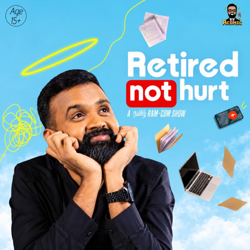 Retired NOT Hurt: Tamil Stand-Up in Chennai