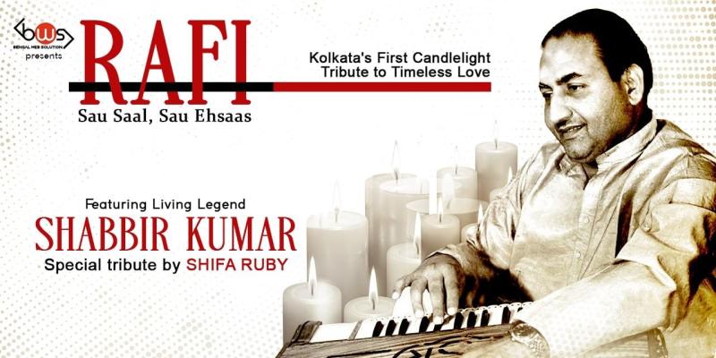 Rafi: Sau Saal, Sau Ehsaas -Candlelight Tribute - Kolkata, WB