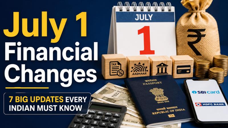 July 1 Financial Changes: ITR Deadline, Aadhaar Update, Passport Fees And Credit Card Rules