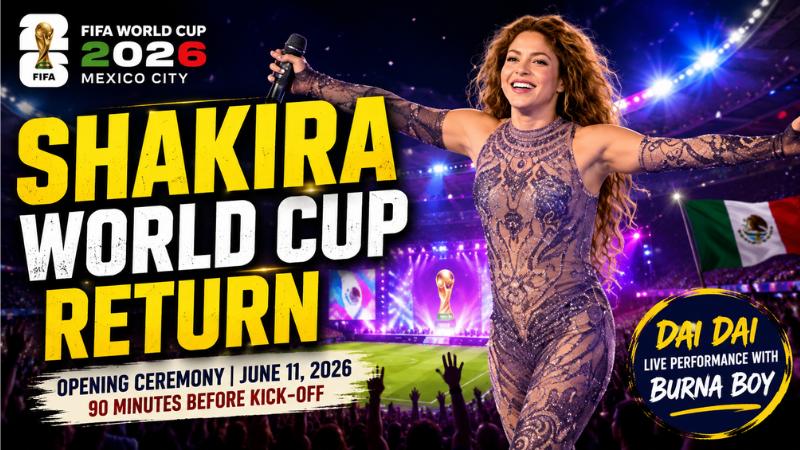 Shakira To Perform Dai Dai At FIFA World Cup 2026 Opening Ceremony