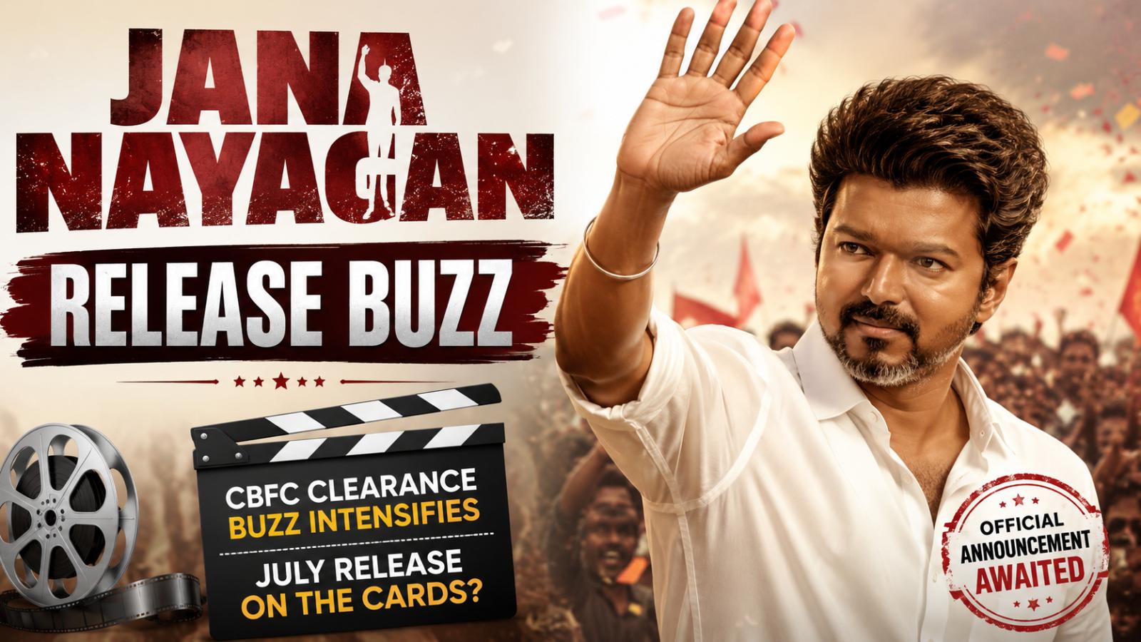 Jana Nayagan July Release Date: Vijay Film CBFC Clearance Update