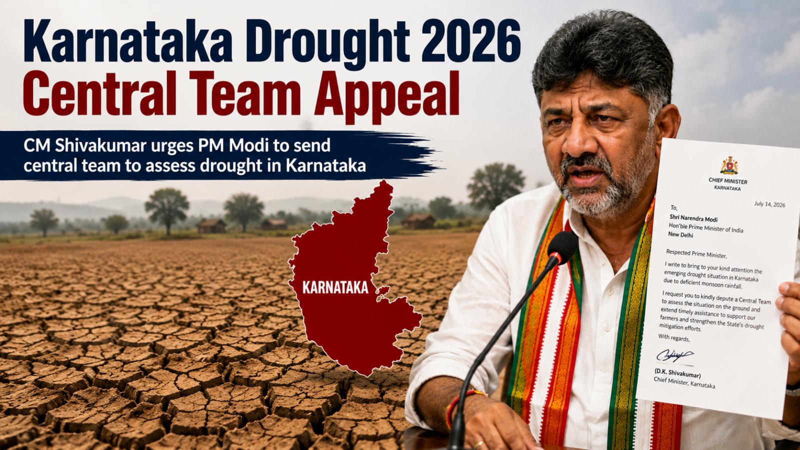 Karnataka Drought 2026: Shivakumar Seeks Central Team
