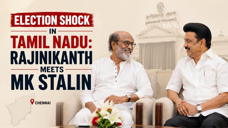 Election Shock in Tamil Nadu: Rajinikanth Meets MK Stalin