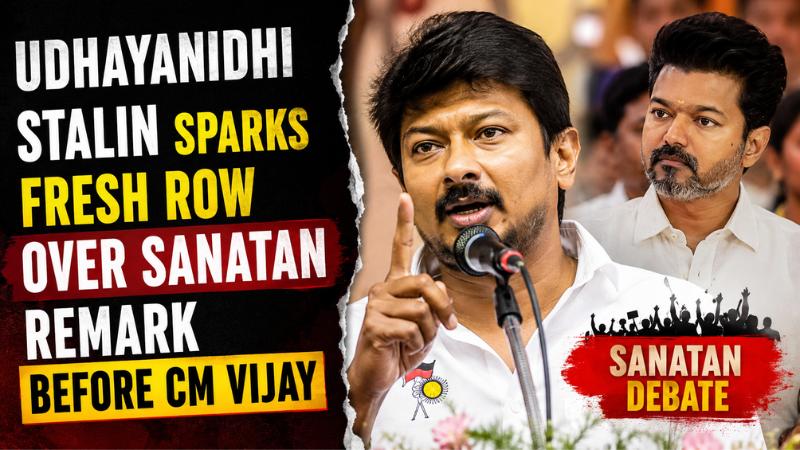 Udhayanidhi Stalin Sparks Fresh Row Over Sanatan Remark Before CM Vijay