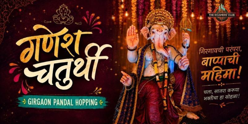 Girgaon Ganpati Mandal Hopping Tour: Mumbai
