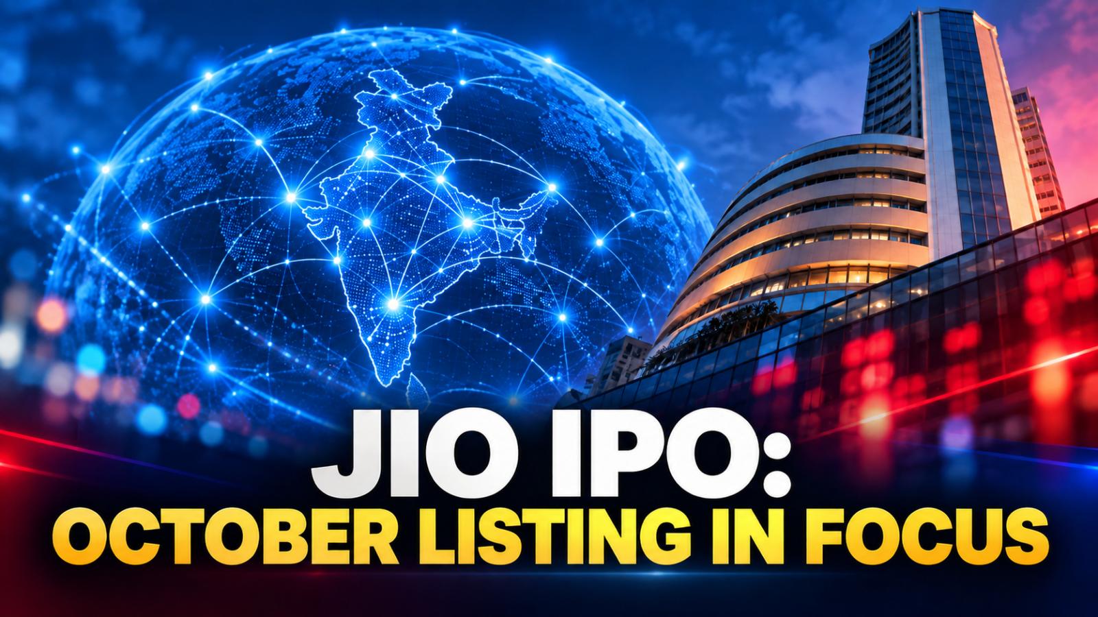 Jio Platforms IPO May Open October 21, Listing Likely October 28