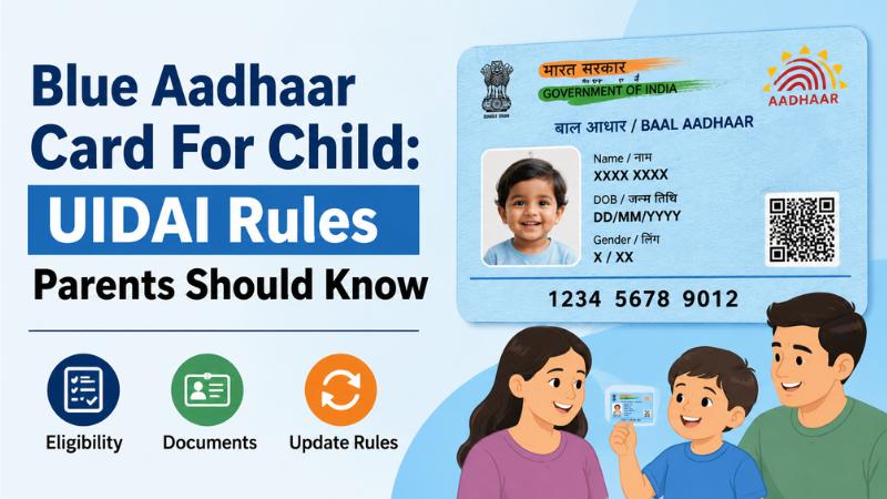 Blue Aadhaar Card For Child UIDAI Rules Parents Should Know
