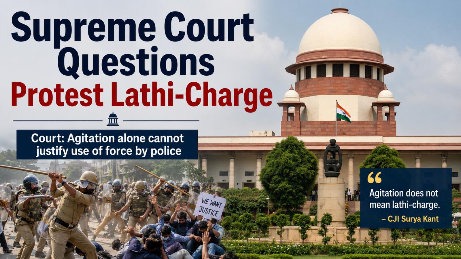 Supreme Court on Lathi Charge During Protests: Key Remark