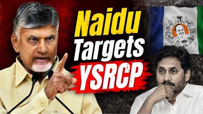 Naidu Accuses YSRCP Of Targeting Pawan Kalyan
