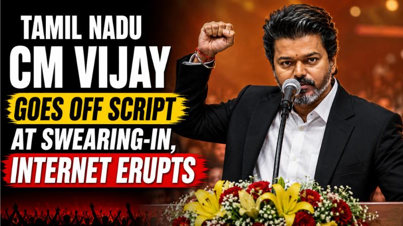 Tamil Nadu CM Vijay Goes Off Script at Swearing-In, Internet Erupts