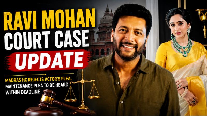 Madras HC Rejects Ravi Mohan Plea In Aarti Ravi Maintenance Case