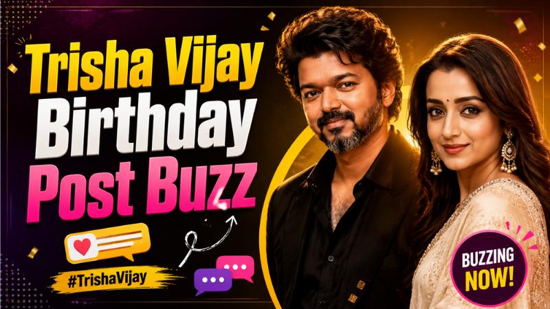 Trisha Vijay Birthday Post Timeline: Fans React Again