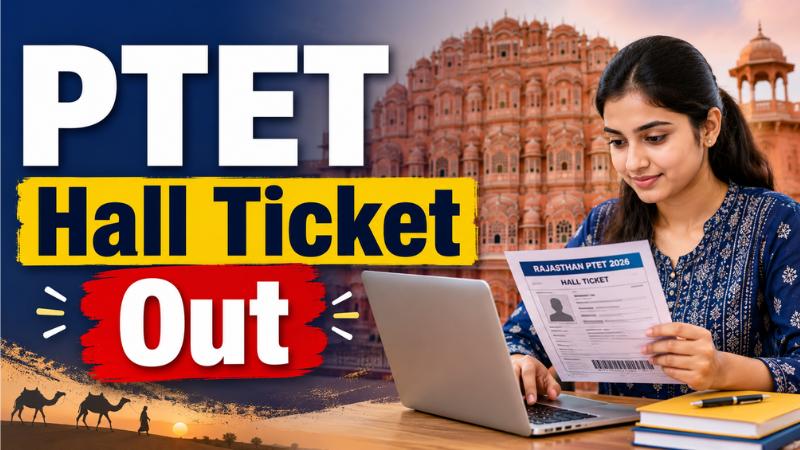 Rajasthan PTET Hall Ticket 2026 Released  Exam On June 14