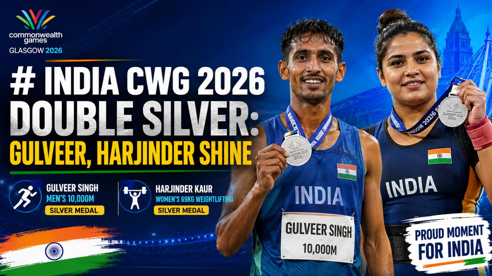 India CWG 2026 Double Silver: Gulveer, Harjinder Shine
