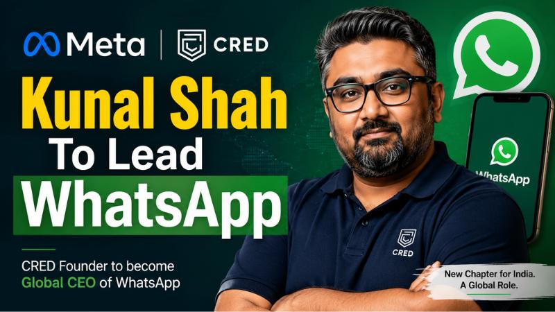Kunal Shah Named WhatsApp CEO As Meta Invests $900 Million In CRED