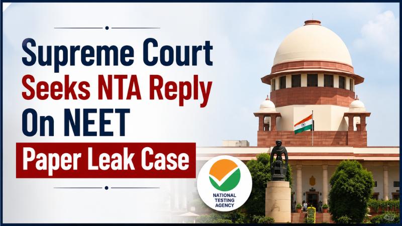 Supreme Court Seeks NTA Reply On NEET Paper Leak Case