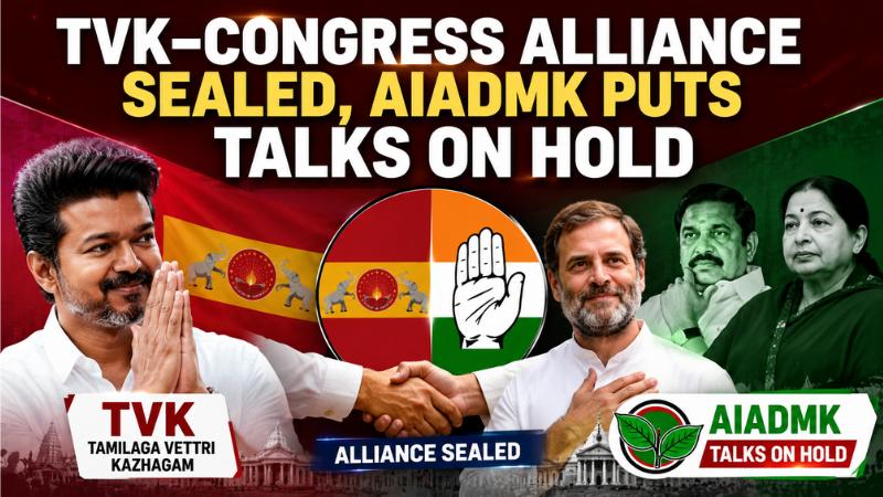 TVK–Congress Alliance Sealed, AIADMK Puts Talks on Hold