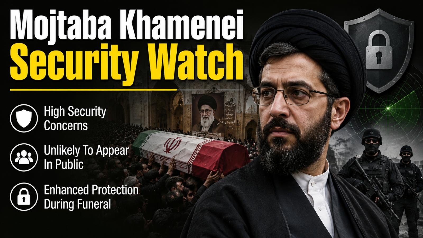 Mojtaba Khamenei Stays Out Of Public View Amid Funeral Security Concerns