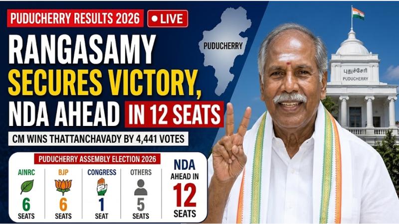 Puducherry Results 2026: Rangasamy Secures Victory, NDA Ahead in 12 Seats