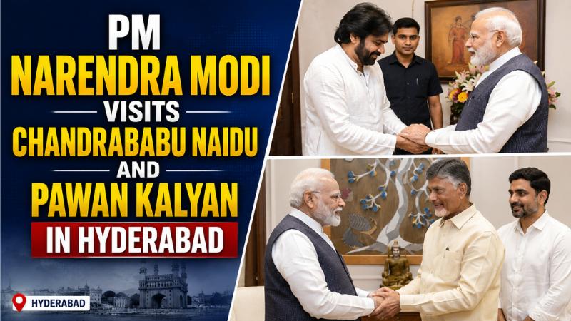 PM Narendra Modi Visits Chandrababu Naidu and Pawan Kalyan in Hyderabad