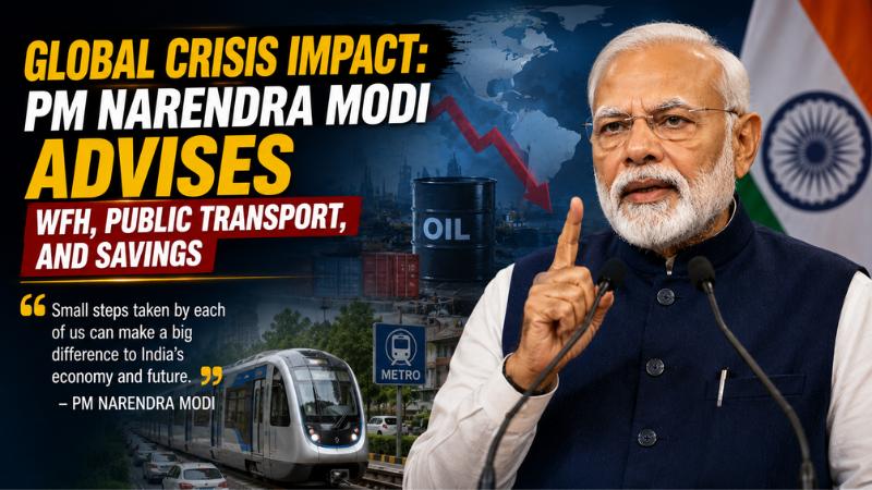 Global Crisis Impact PM Narendra Modi Advises WFH, Public Transport, and Savings