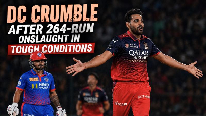 IPL 2026 Highlight: DC Crumble After 264-Run Onslaught in Tough Conditions