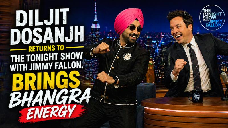 Diljit Dosanjh Returns to The Tonight Show with Jimmy Fallon, Brings Bhangra Energy