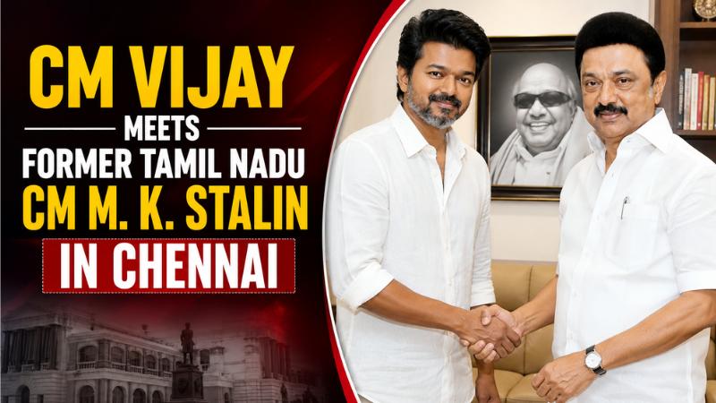 CM Vijay Meets Former Tamil Nadu CM M. K. Stalin in Chennai