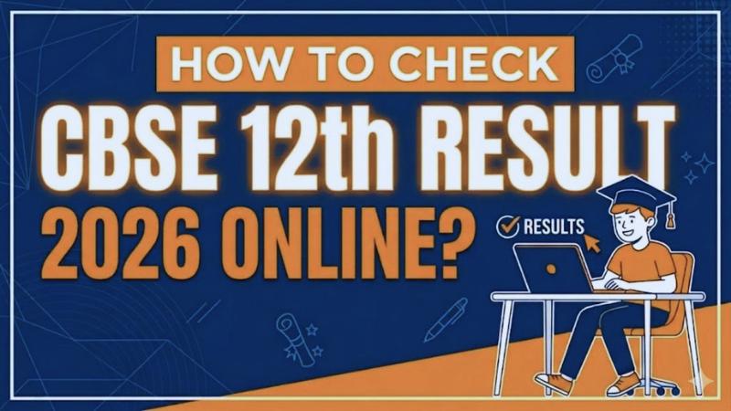 CBSE Class 12 Result 2026 Likely Soon  Here’s What Students Should Know