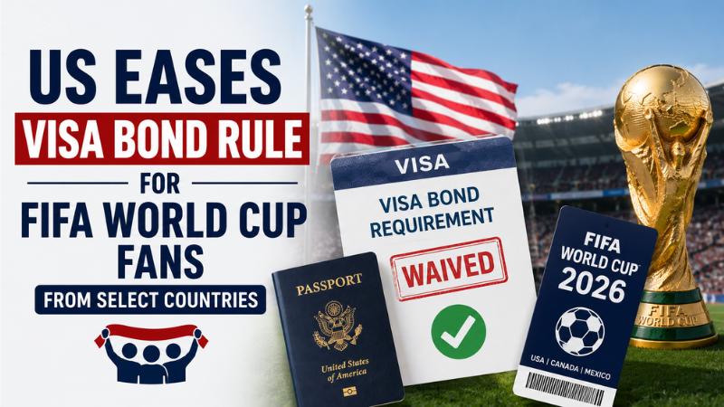 US Eases Visa Bond Rule For FIFA World Cup Fans From Select Countries