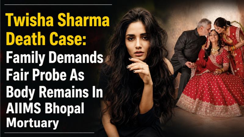 Twisha Sharma Death Case: Family Demands Fair Probe As Body Remains In AIIMS Bhopal Mortuary