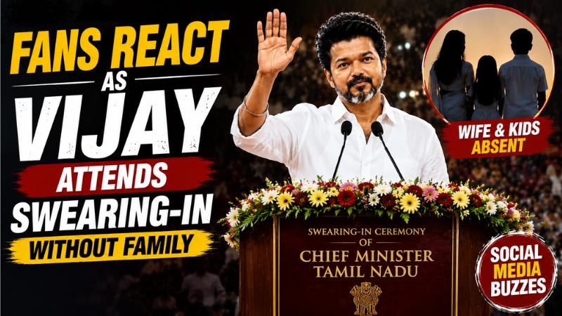 Fans React as Vijay Attends Swearing-In Without Family